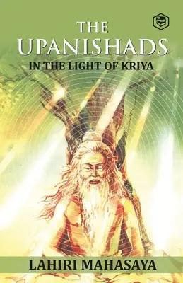 Los Upanishads: A la luz del Kriya Yoga - The Upanishads: In the Light of Kriya Yoga