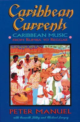 Corrientes del Caribe: Música caribeña de la rumba al reggae - Caribbean Currents: Caribbean Music from Rumba to Reggae