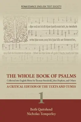 El libro completo de los Salmos recopilado en métrica inglesa por Thomas Sternhold, John Hopkins y otros: Edición crítica de los textos y las melodías 1 volumen - The Whole Book of Psalms Collected Into English Metre by Thomas Sternhold, John Hopkins, and Others: A Critical Edition of the Texts and Tunes 1 Volum