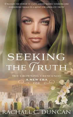 En busca de la verdad: Un romance histórico cristiano - Seeking the Truth: A Christian Historical Romance