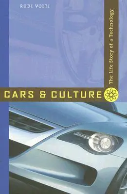 Coches y cultura: La historia de una tecnología - Cars and Culture: The Life Story of a Technology