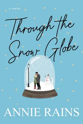 A través de la bola de nieve - Through the Snow Globe