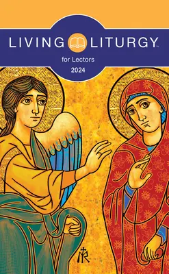 Liturgia Viva(tm) para Lectores: Año B (2024) - Living Liturgy(tm) for Lectors: Year B (2024)