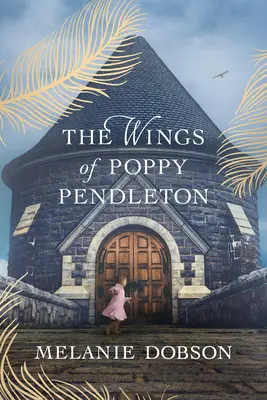 Las alas de Poppy Pendleton - The Wings of Poppy Pendleton