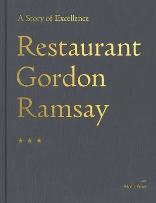 Restaurante Gordon Ramsay: Una historia de excelencia - Restaurant Gordon Ramsay: A Story of Excellence