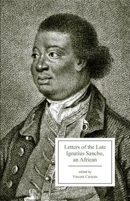 Cartas del difunto Ignacio Sancho, un africano - Letters of the Late Ignatius Sancho, an African