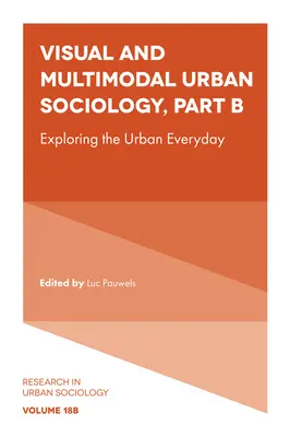 Sociología urbana visual y multimodal: Explorando la cotidianidad urbana - Visual and Multimodal Urban Sociology: Exploring the Urban Everyday