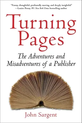 Turning Pages: Aventuras y desventuras de un editor - Turning Pages: The Adventures and Misadventures of a Publisher