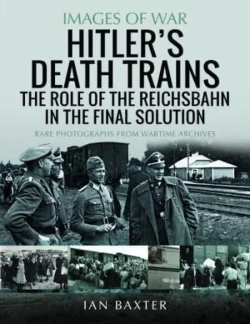 Los trenes de la muerte de Hitler: El papel de los Reichsbahn en la solución final - Hitler's Death Trains: The Role of the Reichsbahn in the Final Solution