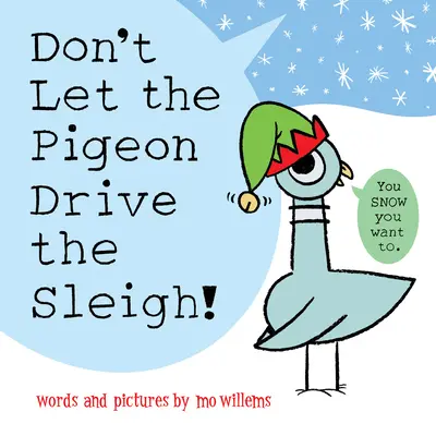 ¡No dejes que la paloma conduzca el trineo! - Don't Let the Pigeon Drive the Sleigh!