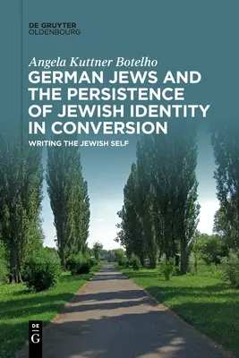 Los judíos alemanes y la persistencia de la identidad judía en la conversión - German Jews and the Persistence of Jewish Identity in Conversion