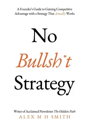 Estrategia No Bullsh*t - No Bullsh*t Strategy
