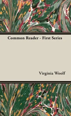 El lector común - Primera serie - The Common Reader - First Series