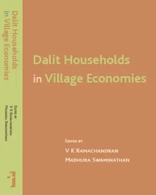 Los hogares dalit en la economía de las aldeas - Dalit Households in Village Economies