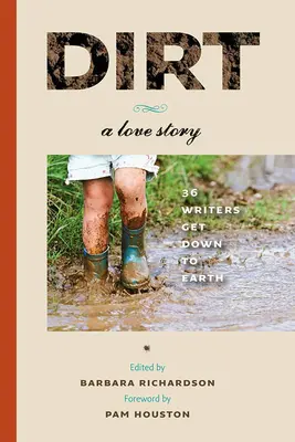 Dirt: Una historia de amor - Dirt: A Love Story