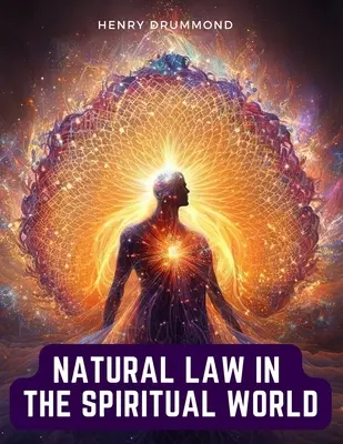 La Ley Natural en el Mundo Espiritual - Natural Law in the Spiritual World