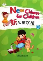 El nuevo chino para niños 1 - New Chinese for Children 1