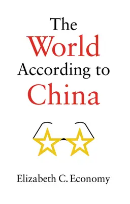 El mundo según China - The World According to China