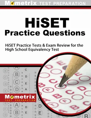 Hiset Preguntas de Práctica: Hiset Practice Tests & Exam Review for the High School Equivalency Test (en inglés) - Hiset Practice Questions: Hiset Practice Tests & Exam Review for the High School Equivalency Test