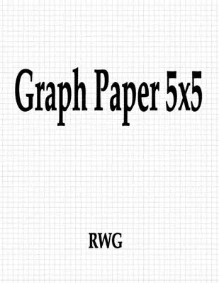 Papel Grafico 5x5: 150 Páginas 8.5 X 11 - Graph Paper 5x5: 150 Pages 8.5 X 11