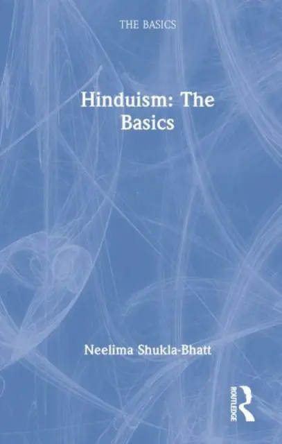 Hinduismo: conceptos básicos - Hinduism: The Basics