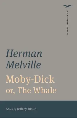 Moby-Dick (La Biblioteca Norton) - Moby-Dick (The Norton Library)