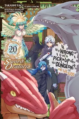 ¿Está mal intentar ligar en una mazmorra? on the Side: Sword Oratoria, Vol. 20 (Manga): Volumen 20 - Is It Wrong to Try to Pick Up Girls in a Dungeon? on the Side: Sword Oratoria, Vol. 20 (Manga): Volume 20
