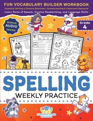 Práctica semanal de ortografía para 4º grado: Cuaderno de trabajo de construcción de vocabulario divertido con ejercicios esenciales de escritura y fonética para las edades de 9-10 A Homeschooling & Cla - Spelling Weekly Practice for 4th Grade: Fun Vocabulary Builder Workbook with Essential Writing & Phonics Exercises for Ages 9-10 A Homeschooling & Cla