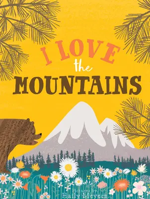 Me encantan las montañas, libro de cartón - I Love the Mountains, Board Book