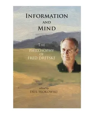 Información y mente: La filosofía de Fred Dretske - Information and Mind: The Philosophy of Fred Dretske