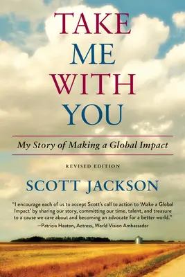 Llévame contigo: Mi historia de impacto global - Take Me with You: My Story of Making a Global Impact