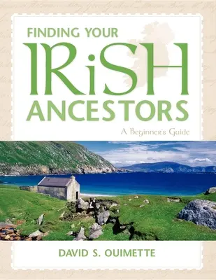 Cómo encontrar a sus antepasados irlandeses: Guía para principiantes - Finding Your Irish Ancestors: A Beginner's Guide