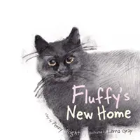 El nuevo hogar de Fluffy - Una historia real, divertida y conmovedora sobre un gato callejero - Fluffy's New Home - A funny and heartwarming true story about a stray cat