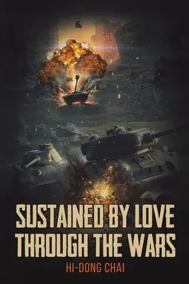 Sostenido por el amor a través de las guerras - Sustained by Love Through the Wars