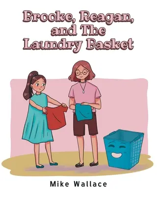 Brooke, Reagan y el cesto de la ropa sucia - Brooke, Reagan, and The Laundry Basket