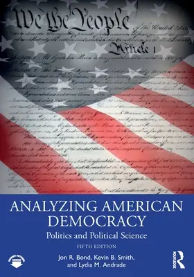 Analizando la Democracia Americana: Política y Ciencias Políticas - Analyzing American Democracy: Politics and Political Science