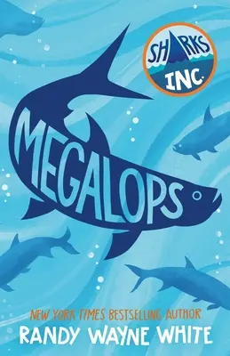 Megalops: Una novela de Sharks Incorporated - Megalops: A Sharks Incorporated Novel