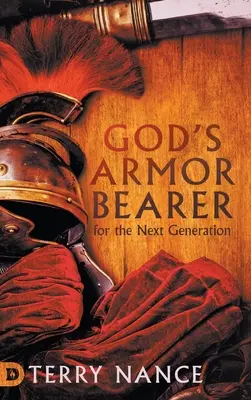 El portador de la armadura de Dios para la próxima generación - God's Armor Bearer for the Next Generation