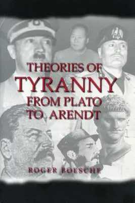 Teorías de la tiranía: De Platón a Arendt - Theories of Tyranny: From Plato to Arendt