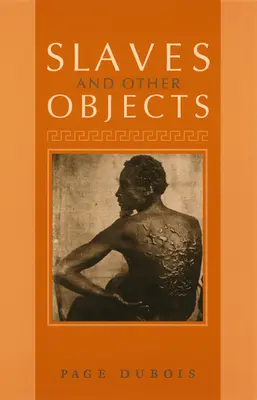 Esclavos y otros objetos - Slaves and Other Objects