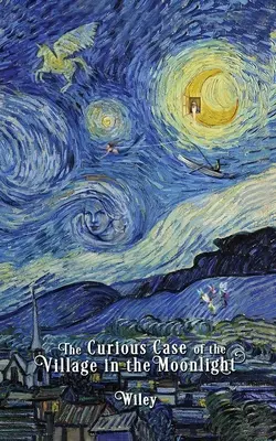 El curioso caso de la aldea a la luz de la luna - The Curious Case of the Village in the Moonlight