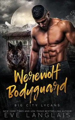 Hombre lobo guardaespaldas - Werewolf Bodyguard