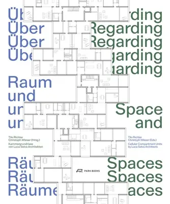 A propósito del espacio y los espacios: Cellular Compartment Units de Luca Selva Architects - Regarding Space and Spaces: Cellular Compartment Units by Luca Selva Architects