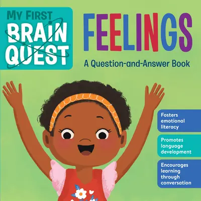 Mi primera búsqueda mental: Sentimientos: Libro de preguntas y respuestas - My First Brain Quest: Feelings: A Question-And-Answer Book