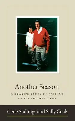 Otra temporada: La historia de un entrenador que cría a un hijo excepcional - Another Season: A Coach's Story of Raising an Exceptional Son