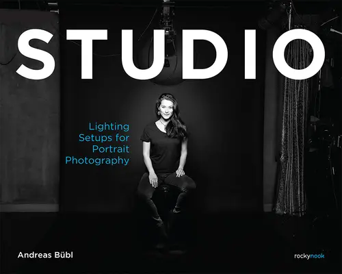 Estudio: Iluminación para la fotografía de retrato - Studio: Lighting Setups for Portrait Photography