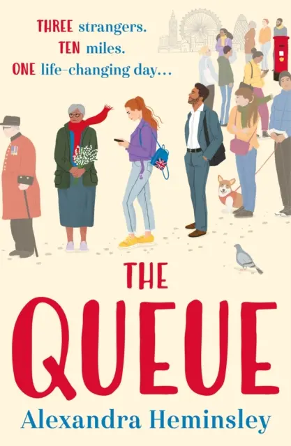 Queue - La esperadísima y deliciosamente conmovedora novela inspirada en la cola para la Reina - Queue - The hotly-anticipated and delightfully heartwarming novel inspired by the queue for the Queen
