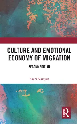 Cultura y economía emocional de la migración - Culture and Emotional Economy of Migration