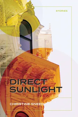 Luz directa del sol: Historias - Direct Sunlight: Stories