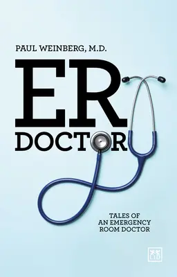 Er Doctor: Relatos de un médico de urgencias - Er Doctor: Tales of an Emergency Room Doctor